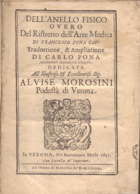 DELL'ANELLO FISICO ovvero DEL RISTRETTO DELL'ARTE MEDICA. Traduttione, & Ampliatione …