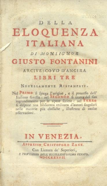 DELLA ELOQUENZA ITALIANA. Libri tre novellamente ristampati. Nel Primo si …