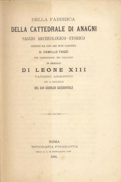 DELLA FABBRICA DELLA CATTEDRALE DI ANAGNI. Saggio archeologico - storico …