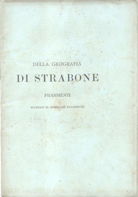 DELLA GEOGRAFIA DI STRABONE. Frammenti scoperti in membrane palimseste vaticane. …
