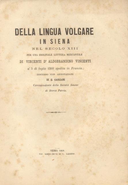DELLA LINGUA VOLGARE IN SIENA NEL SECOLO XIII. Per una … | Immagine principale