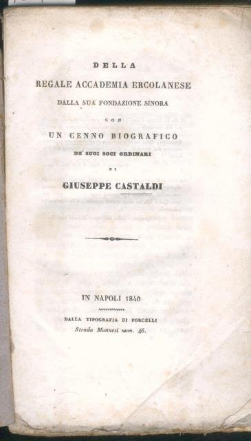 DELLA REGALE ACCADEMIA ERCOLANESE DALLA SUA FONDAZIONE SINORA. Con un …