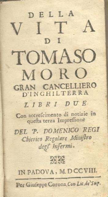 DELLA VITA DI TOMASO MORO GRAN CANCELLIERE D'INGHILTERRA LIBRI DUE. …