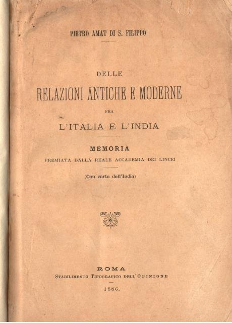 DELLE RELAZIONI ANTICHE E MODERNE FRA L'ITALIA E L'INDIA. Memoria …