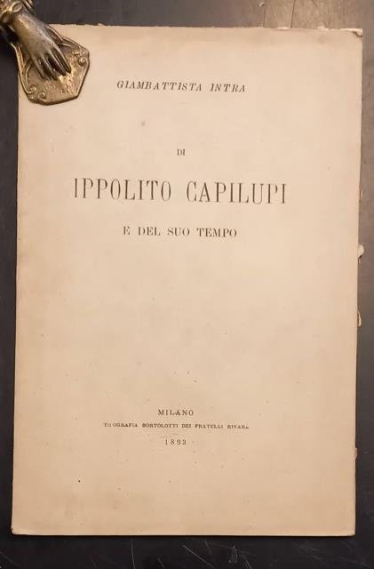 DI IPPOLITO CAPILUPI. E del suo tempo.