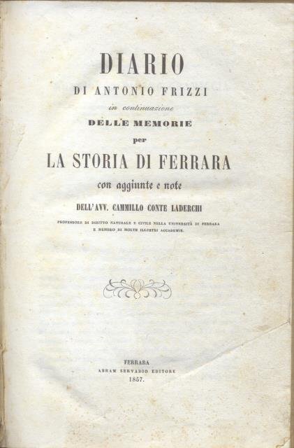DIARIO IN CONTINUAZIONE DELLE MEMORIE DI FERRARA. Con aggiunte e …