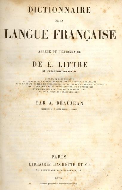 DICTIONNAIRE DE LA LANGUE FRANCAISE. Abregé du dictionnaire de E.Littre.