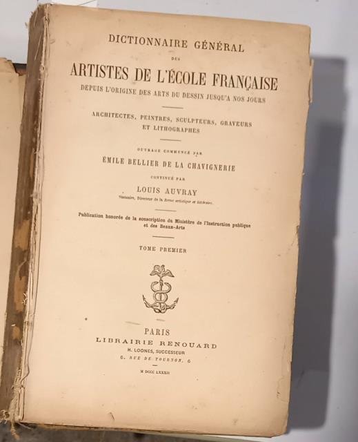 Dictionnaire général des artistes de l'Ecole française depuis l'origine des …