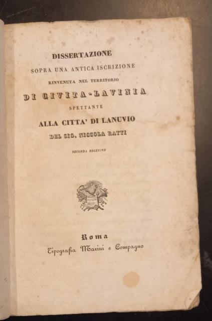 DISSERTAZIONE SOPRA UNA ANTICA ISCRIZIONE RINVENUTA NEL TERRITORIO DI CIVITA-LAVINIA …