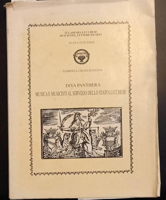 DIVA PANTHERA. Musica e musicisti al servizio dello Stato Lucchese.