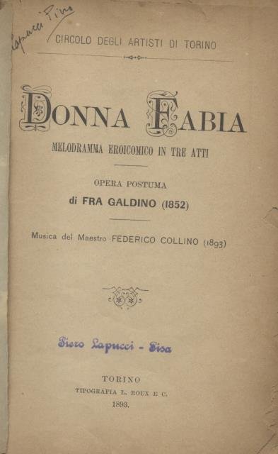 DONNA FABIA (1893). Melodramma eroicomico in tre atti. Opera postuma …