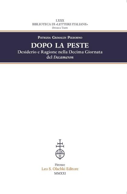 DOPO LA PESTE. Desiderio e Ragione nella Decima Giornata del Decameron.