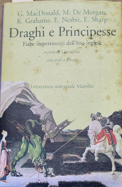 DRAGHI E PRINCIPESSE. Fiabe impertinenti dell'800 inglese. Con testo a …