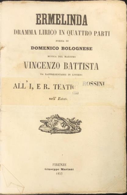 ERMELINDA (1851). Dramma lirico in quattro Atti di Domenico Bolognese …