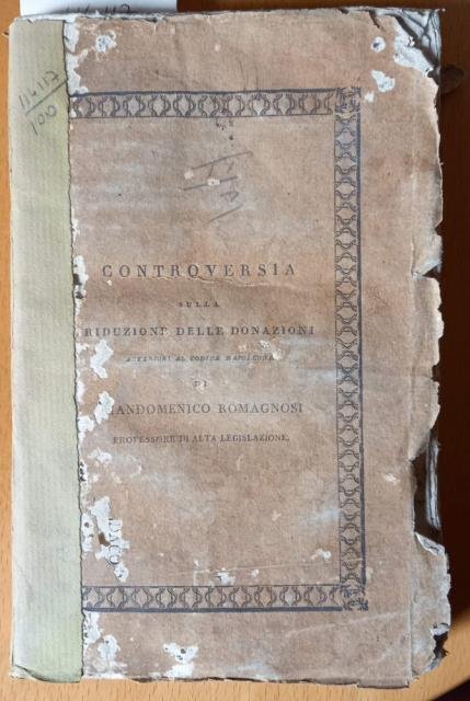 ESPOSIZIONE DELLA CONTROVERSIA SULLA RIDUZIONE DELLE DONAZIONI ANTERIORI AL CODICE NAPOLEONE.