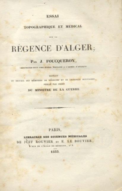 ESSAI TOPOGRAPHIQUE ET MÉDICAL SUR LA RÉGENCE D'ALGER. Extrait du … | Immagine principale