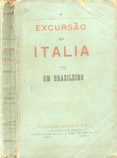 EXCURSÃO NA ITALIA POR UN BRAZILEIRO. (1890).