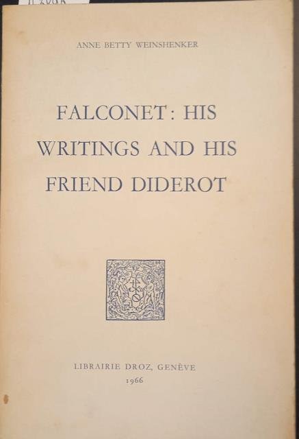 FALCONET: HIS WRITINGS AND HIS FRIEND DIDEROT.