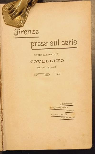 FIRENZE PRESA SUL SERIO. Libro allegro di Novellino.