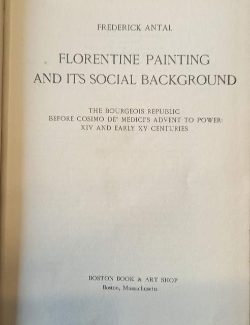 FLORENTINE PAINTING AND ITS SOCIAL BACKGROUND. The Bourgeois Republic before …