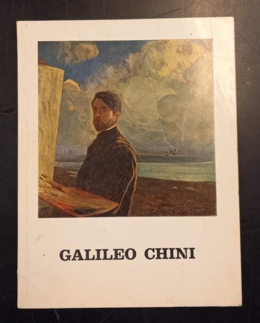 GALILEO CHINI. Catalogo della Mostra. Arezzo, Galleria Comunale d'Arte Contemporanea, Sala di S.Ignazio, Ottobre-Novembre 1968.