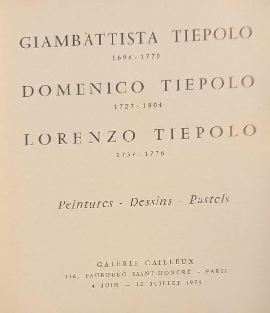 GIAMBATTISTA TIEPOLO, DOMENICO TIEPOLO, LORENZO TIEPOLO. Peintures, Dessins, Pastels. Catalogo …