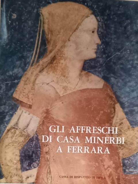 GLI AFFRESCHI DI CASA MINERBI A FERRARA. 1965 circa.