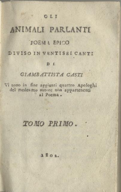 GLI ANIMALI PARLANTI. Poema epico diviso in ventisei Canti. Vi …
