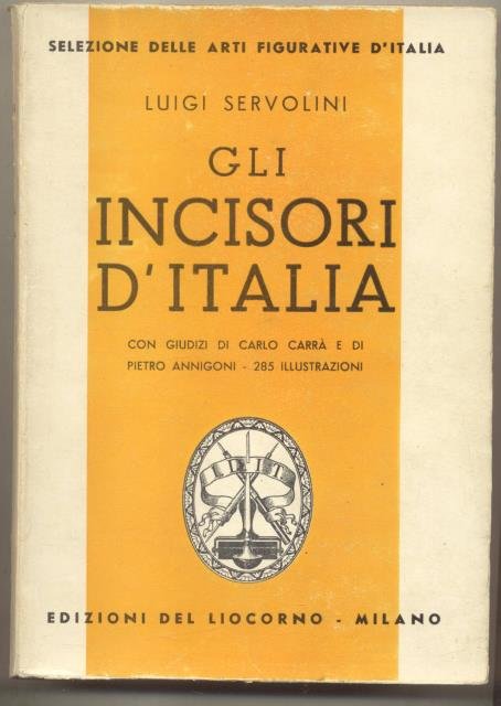 GLI INCISORI D'ITALIA. Documentario illustrato dell'Associazione "Incisori d'Italia", Torino - …