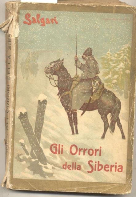 GLI ORRORI DELLA SIBERIA. Avventure illustrate da 20 disegni di …