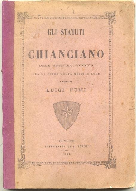 GLI STATUTI DI CHIANCIANO DELL'ANNO 1287. Ora per la prima …