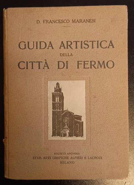 GUIDA ARTISTICA DELLA CITTA' DI FERMO.