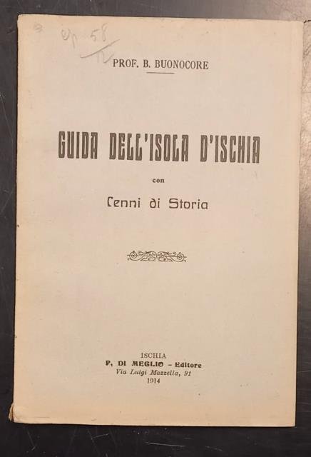 GUIDA DELL'ISOLA D'ISCHIA. Con cenni di storia.