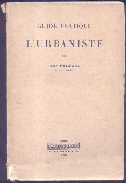 GUIDE PRATIQUE DE L'URBANISTE.
