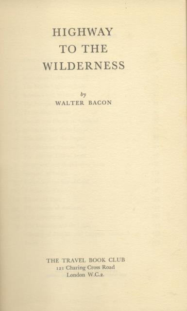 HIGHWAY TO THE WILDERNESS.