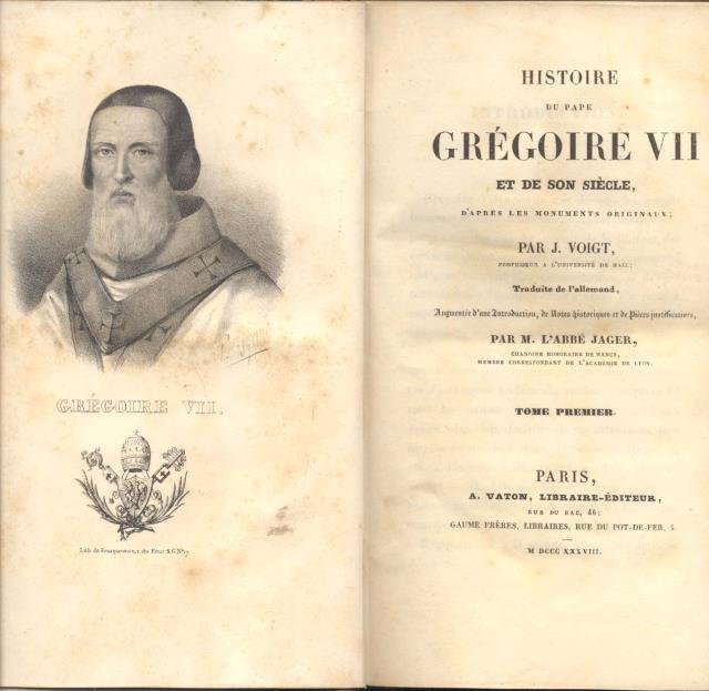 HISTOIRE DU PAPE GRÉGOIRE VII ET DE SON SIÈCLE. D'après …