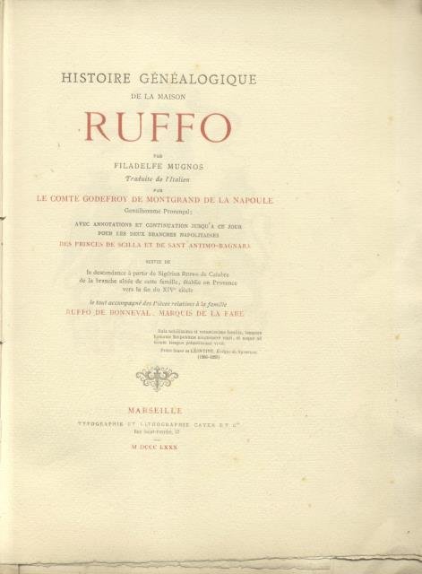 HISTOIRE GÉNÉALOGIQUE DE LA MAISON RUFFO. Traduit de l'italien par …