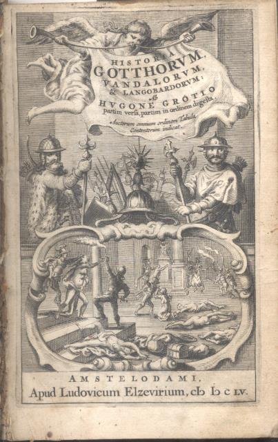 HISTORIA GOTTHORUM, VANDALORUM, & LANGOBARDORUM. Partim versa, partim in ordinem …