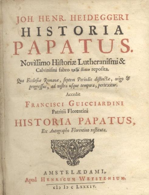 HISTORIA PAPATUS. Novissimo historiae lutheranismi & Calvinismi fabro kata biaion …