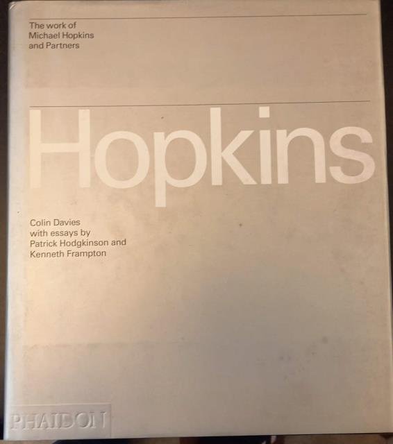 HOPKINS. The Work of Michael Hopkins and Partners.