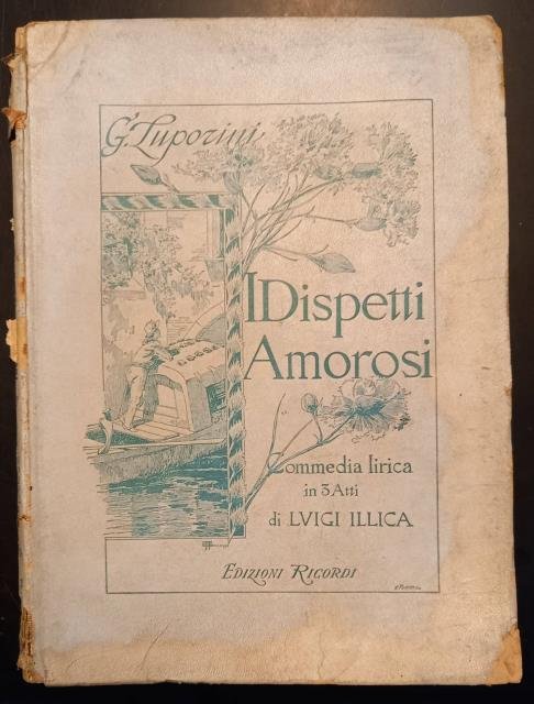 I DISPETTI AMOROSI (1894). Commedia Lirica in tre atti di …