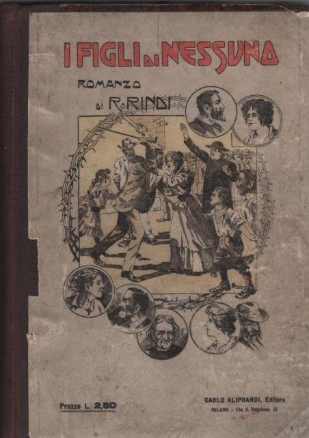 I FIGLI DI NESSUNO. Celebre romanzo.