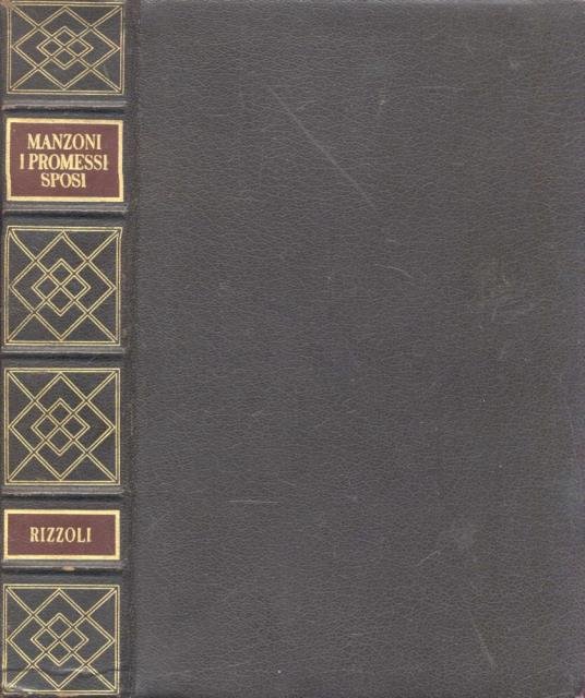 I PROMESSI SPOSI. E storia della Colonna infame.