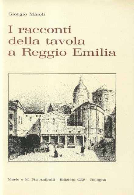 I RACCONTI DELLA TAVOLA A REGGIO EMILIA.