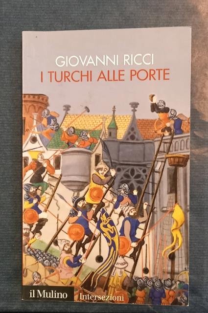 I TURCHI ALLE PORTE.