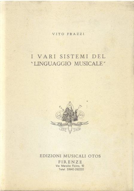 I VARI SISTEMI DEL "LINGUAGGIO MUSICALE". 1960 circa.