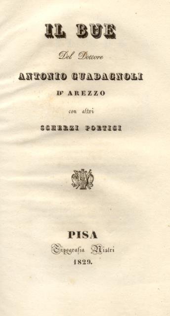 IL BUE. Del Dottore Antonio Guadagnoli d'Arezzo, con altri scherzi … | Immagine principale
