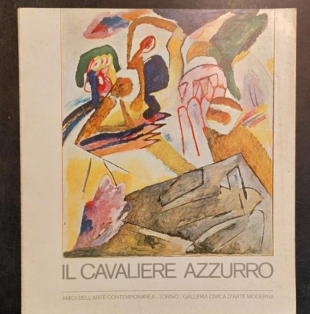 IL CAVALIERE AZZURRO ("Der Blaue Reiter"). Catalogo della Mostra di … | Immagine principale