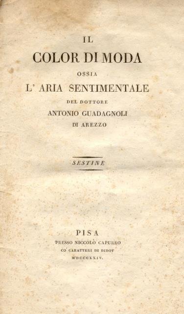 IL COLOR DI MODA ossia L'ARIA SENTIMENTALE. Sestine.