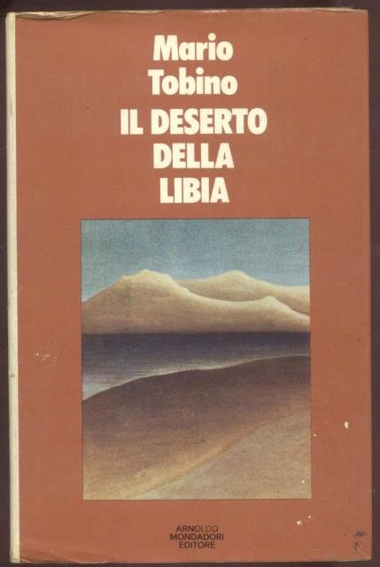 IL DESERTO DELLA LIBIA. Romanzo.